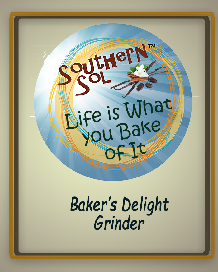 LIfe is What You Bake of It Spice Grinder - Southern Sol